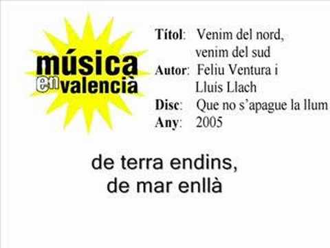 Venim del nord, venim del sud - Lluís Llach i Feliu Ventura
