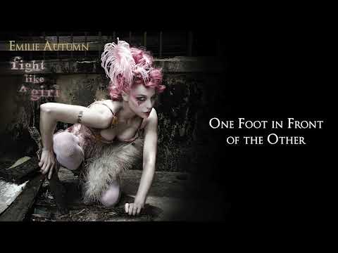 One Foot in Front of the Other - Emilie Autumn