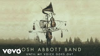 Josh Abbott Band - Girl Down In Texas (Audio)