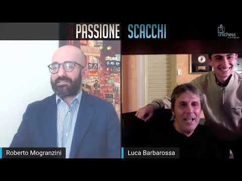 Passione Scacchi presenta: Luca Barbarossa