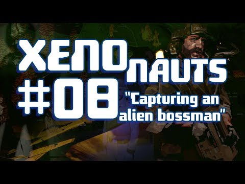 The BPL XenoNauts Campaign: Episode 8: capturing an alien bossman