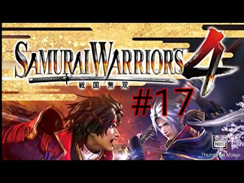 The Legend Of Tohoku Part 5 - Samurai Warriors 4 Walkthrough Part 17 (No Commentary)