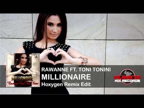 Rawanne Feat Toni Tonini - Millionaire (Hoxygen Remix Edit)