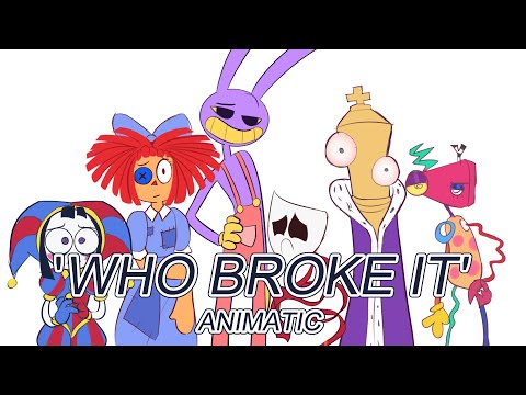 'Who broke it.' || The Amazing Digital Circus Animatic