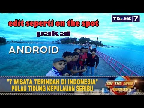 Cara Edit Foto On The Spot, artikel Cara Edit Foto On The Spot gratis, video trending Cara Edit Foto On The Spot