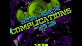 SHAWN DAVIS FT. BRITTANY LYNN - COMPLICATIONS (ORIGINAL MIX)