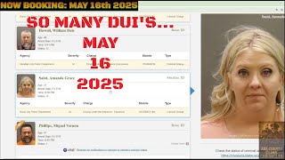 Ada County Idaho Arrests May 16 2025 / Sooooo many DUI's....