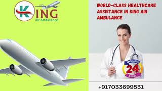 King Air Ambulance Service in Bangalore for Advanced Shifting 