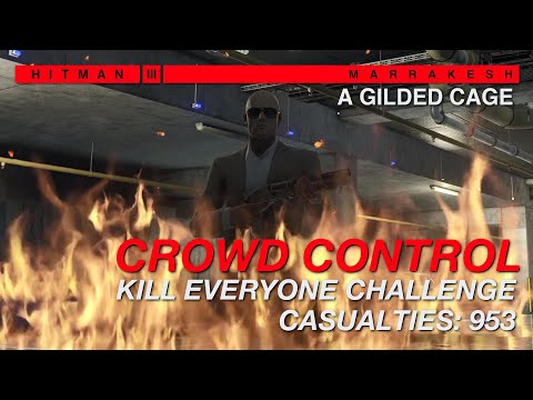 Crowd Control - Marrakesh Kill Everyone Challenge | HITMAN 3