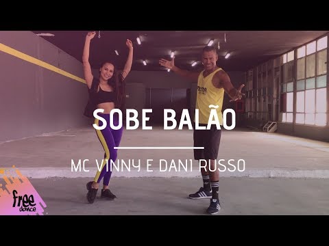 Mc Vinny e Dani Russo - Sobe Balão | Coreografia Free Dance | #boradançar