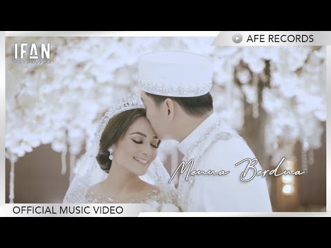Ifan Seventeen - Menua Berdua (Official Music Video)