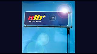 Anos 90 Dance ATB - Don't Stop! (Airplay Edit) 1999