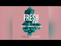 FIDQ FT DIAMOND & RAYVANNY - FRESH REMIX FIDQ FT DIAMOND & RAYVANNY - FRESH REMIX