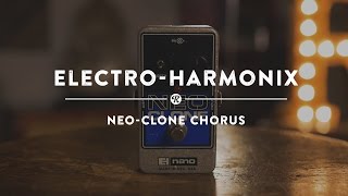 Video thumbnail for Electro-Harmonix Neo-Clone Chorus | Reverb Demo Video by Reverb