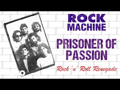 Prisoner Of Passion - Rock Machine | Rock 'n' Roll Renegade | Official Audio Song