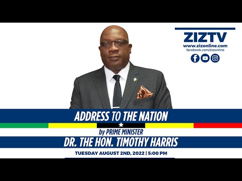 National Address Dr. the Hon Timothy Harris Prime Minister of St. Kitts & Nevis – August 2, 2022