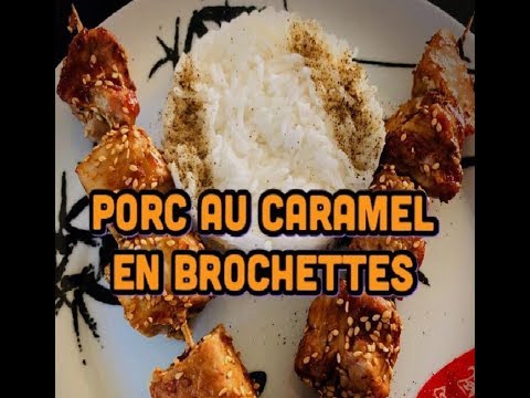 Porc au Caramel en Brochettes