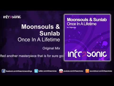 Moonsouls & Sunlab - Once In A Lifetime [Infrasonic Future]