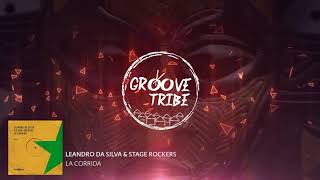 Leandro Da Silva & Stage Rockers - La Corrida (Original Mix)