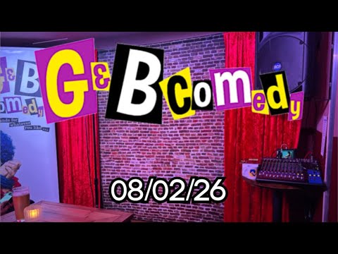 G and B standup 5mins 08/02/26