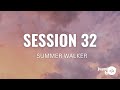 Summer Walker - Session 32 (Lyrics)