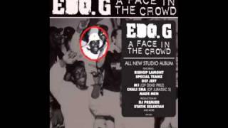 EDO. G - 08 - Righteous Way (prod. by Explizit One) - A Face In The Crowd (2011)