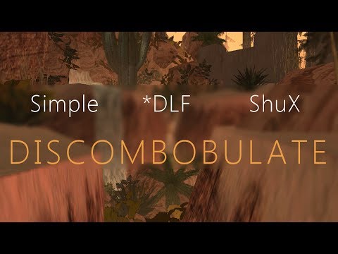 [DM] *DLF ft. ShuX ft. Simple - Discombobulate