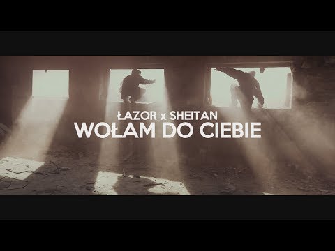 Łazor & Sheitan - Wołam Do ciebie (2017)