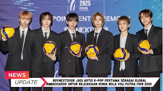 BOYNEXTDOOR Jadi Global Ambassador untuk Kejuaraan Dunia Bola Voli Putra FIVB 2025