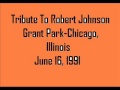 Tribute To Robert Johnson - Grant Park-Chicago ...