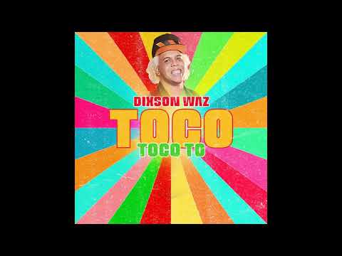 Dixson Waz - TocoTocoTo (Cover Audio)