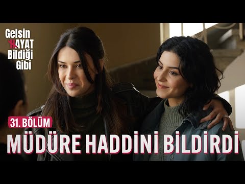 Songül Müdüre Haddini Bildirdi - Gelsin Hayat Bildiği Gibi (31. Bölüm)