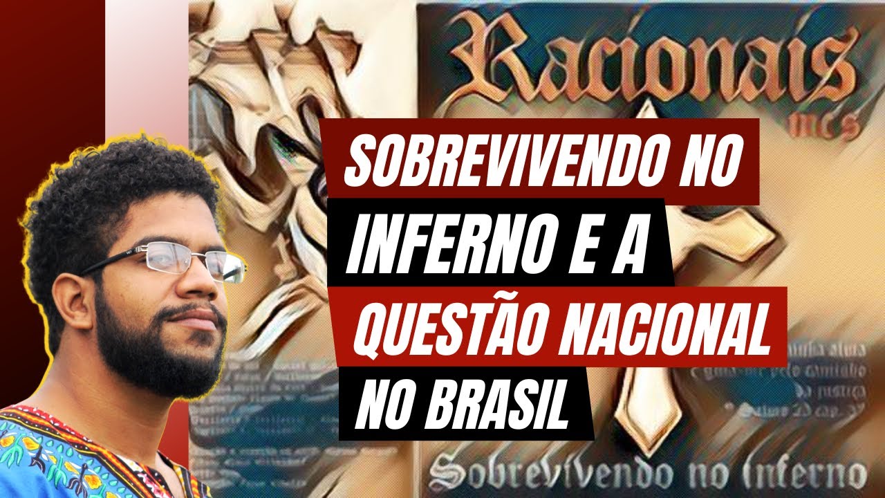 Sobrevivendo no inferno e a questão nacional no Brasil