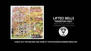 Lifted Bells - "Kingston Vale" (Official Audio)