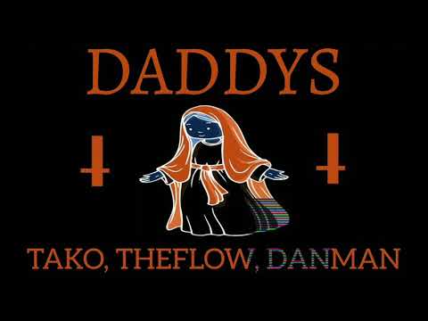 TAKO & DANMAN - DADDYS ft. THEFLOW | GRACIAS 💿👍🏽