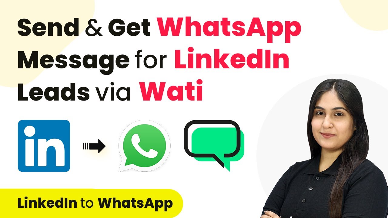 How to Send & Get WhatsApp Message for New LinkedIn Leads via Wati