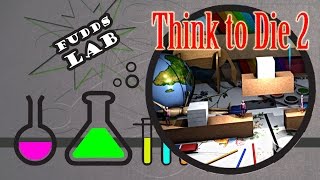 Think to Die 2 Demo Fudd's Lab