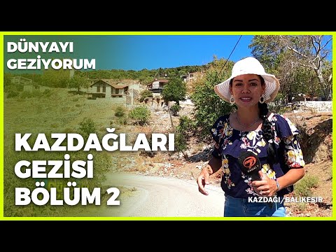, title : 'Dünyayı Geziyorum - Kazdağları-2 | 13 Eylül 2020'