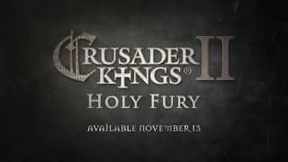 VideoImage2 Crusader Kings II: Holy Fury