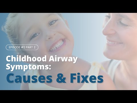 Understanding Airway Symptoms in Children: Signs, Causes, and Solutions