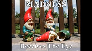 Madness - Deceives The Eye (Remastered)