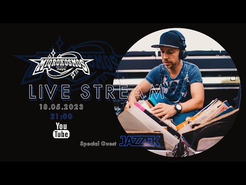 MIQROKOSMOS Live Stream 18.05.23 - Special Guest: JAZZEK