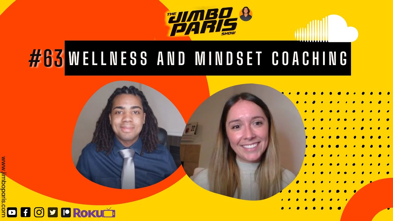 Jimbo Paris Show #63- Wellness and Mindset Coaching (Noelle Pinchot)