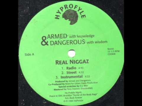 Armed & Dangerous - Real Niggaz