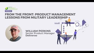 From the Front: Product Management Lessons from Military Leadership