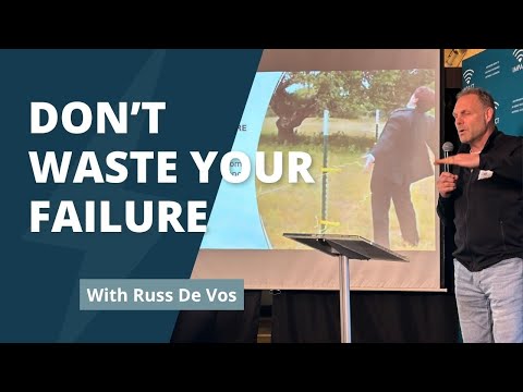 Don't Waste Your Failure | IMPACT Talk | Russ De Vos - YouTube