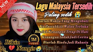 Download lagu Lagu Malaysia Tersedih 😭 Biarlah Waktu Yang Mengobati 🎵 cocok untuk menemani hari mu mp3 Download lagu Lagu Malaysia Tersedih 😭 Biarlah Waktu Yang Mengobati 🎵 cocok untuk menemani hari mu mp3