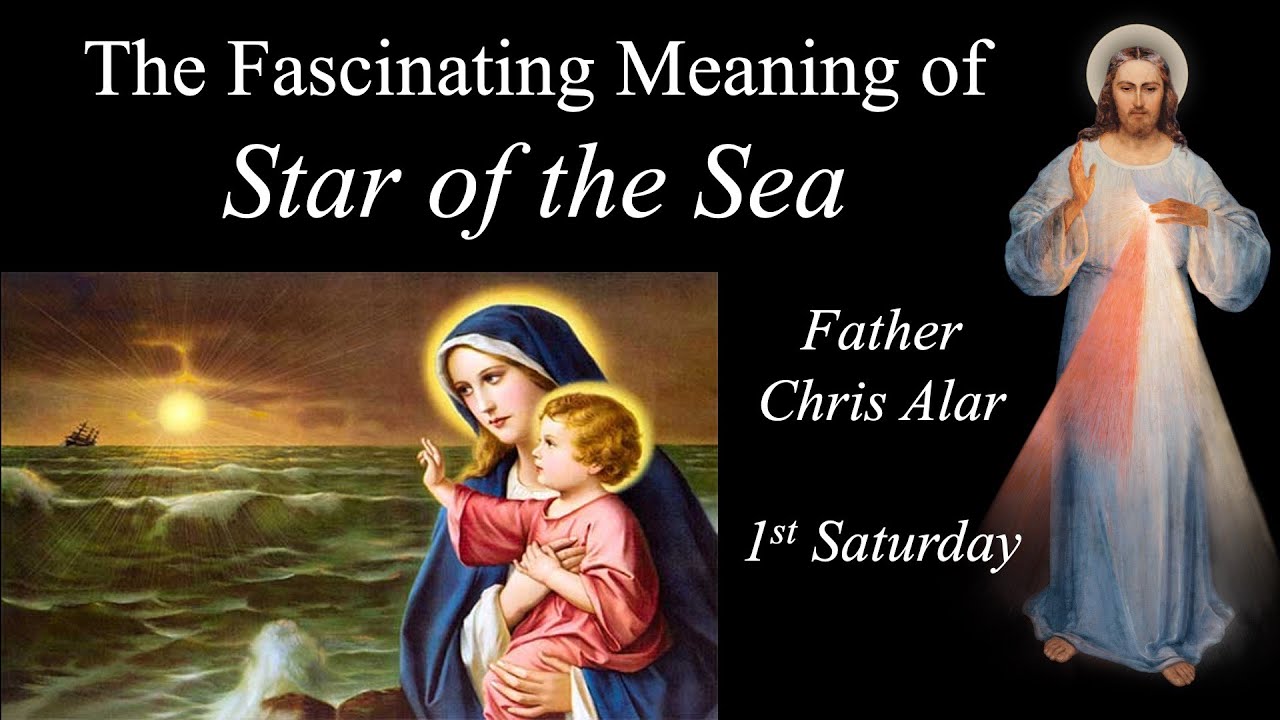 The Amazing Story of Mary, the "Star of the Sea" Explaining the Faith with Fr. Chris Alar
