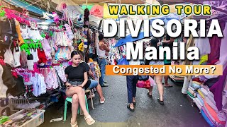 DIVISORIA 2025 | Biggest Street Market is Now Look Wider and Far More Passable | Manila Philippines