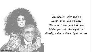 Lady Gaga &amp; Tony Bennett - Firefly Lyrics